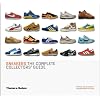 Sneakers: The Complete Collectors' Guide
