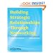 Networlding Guidebook: Building Strategic Relationships Through Networking