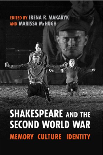 Shakespeare and the Second World War: Memory, Culture, Identity