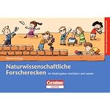 Naturwissenschaftliche Forscherecken im Kindergarten einrichten und nutzenvon "Bernd Schlag"