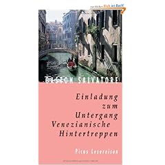 Einladung zum Untergang. Venezianische Hintertreppen