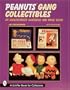 Peanuts Gang Collectibles: An Unauthorized Handbook and Price Guide (A Schiffer Book for Collectors)