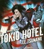 Tokio Hotel : Le tsunami
