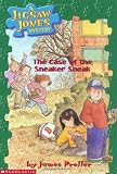The Case of the Sneaker Sneak (Jigsaw Jones Mystery)