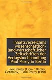 Inhaltsverzeichnis wissenschaftlich-land-wirtschaftlicher Zeitschriften der Verlagsbuchhandlung Paul