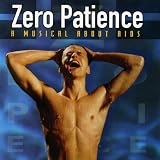 51Xxf%2BxMPML. SL160  Zero Patience: A Movie Musical About Aids