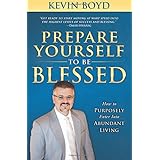 prepare yourself to be blessed how to purposely enter into abundant living