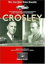 Crosley: Two Brothers and a Business Empire That Transformed the Nation