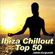 Ibiza Chillout Top 50 (balearic lounge pearls)