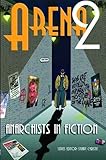 Arena two : anarchists in fiction