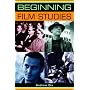 Beginning Film Studies (Beginnings)