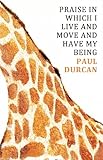 Praise in which I live and move and have my being