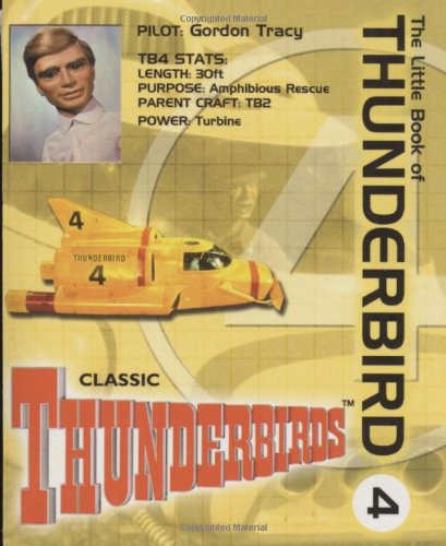 Carlton Books Ltd The Little Book of Thunderbird 4 (Little Book of Thunderbirds)