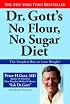 Dr. Gott's No Flour, No Sugar(TM) Diet