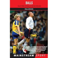 Balls: Tales From Football's Nether Region
