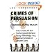 Crimes of Persuasion: Schemes, scams, frauds.