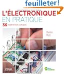 L'�lectronique en pratique : 36 exp�r...