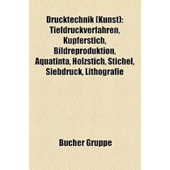 Drucktechnik (Kunst): Tiefdruckverfahren, Kupferstich, Bildreproduktion, Aquatinta, Holzstich, Stichel, Siebdruck, Lithografie, Gummidruck, ... Nicolas Henri Jacob, Kupferstecher