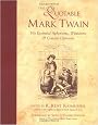 The Quotable Mark Twain: His Essential Aphorisms, Witticisms & Concise Opinions