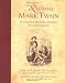 The Quotable Mark Twain: His Essential Aphorisms, Witticisms & Concise Opinions