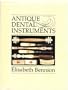 Antique Dental Instruments