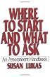 Where to Start and What to Ask: An Assessment Handbook