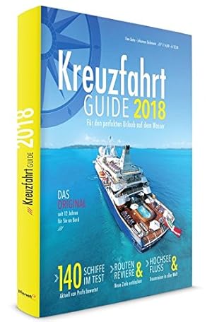 Kreuzfahrt Guide 2018: Für den perfekten Urlaub auf dem Wasser