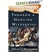 Through a Howling Wilderness: Benedict Arnold's March to Quebec, 1775