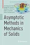 Asymptotic Methods in Mechanics of Solids