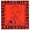 Security is a Thumb and a Blanket