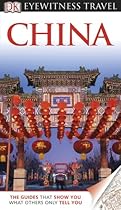 DK Eyewitness Travel Guide: China