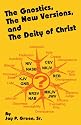 The Gnostics, The New Version, and the Deity of Christ