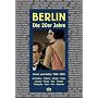 Berlin. Die 20er Jahre (Zwanzigerjahre). Kunst und Kultur 1918-1933