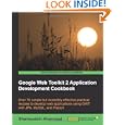 Google Web Toolkit 2 Application Development Cookbook