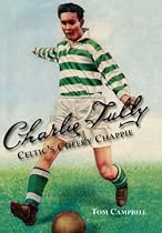 Charlie Tully: Celtic's Cheeky Chappie
