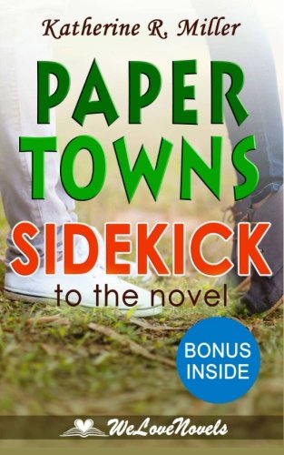 paper towns a sidekick to the john green novel
