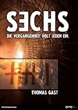 Produkt-Bild: Sechs: Die Vergangenheit holt jeden ein