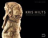 Kris hilts : masterpieces of South-East Asian art