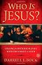 Who Is Jesus?: Linking the Historical Jesus with the Christ of Faith
