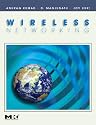 Wireless Networking (The Morgan Kaufmann Series in Networking)