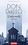 Unterwelt: Roman
