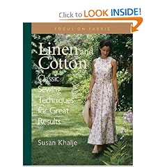 Linen and Cotton: Classic Sewing Techniques for Great Results (Focus on Fabric)