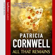 All That Remains: Kay Scarpetta, Book 3 | Patricia Cornwell