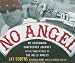 No Angel: My Harrowing Undercover Journey to the Inner Circle of the Hells Angels