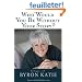 Who Would You Be Without Your Story?: Dialogues With Byron Katie