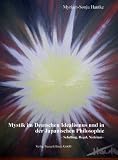 Mystik im Deutschen Idealismus und in der Japanischen Philosophie - Schelling, Hegel, Nishitani - - Myriam-Sonja Hantke