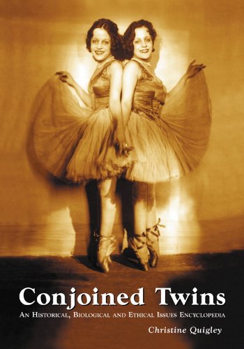 Conjoined Twins: An Historical, Biological and Ethical Issues Encyclopedia