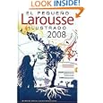 El Pequeno Larousse Ilustrado 2008 (El Pequeno Larousse Ilustrado)