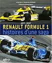Renault Formule 1 : Histoires d'une saga, 1977-2007