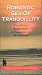 Romantic Sea of Tranquility: For Stress Reduction, Relaxation & Meditation